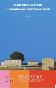 Copertina di L’immensa distrazione di Marcello Fois (Einaudi)